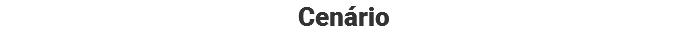 CENÁRIO